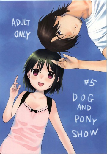 Dog and Pony SHOW #5 