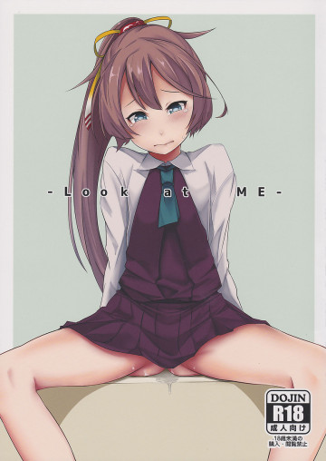 -Look at ME- 